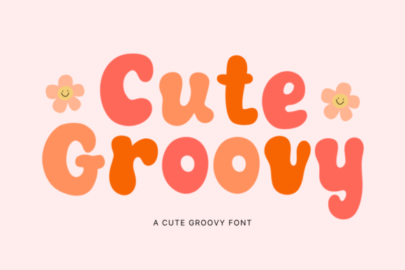 Cute Groovy Font: A Playful Display Typeface for Scroll-Stopping Visuals